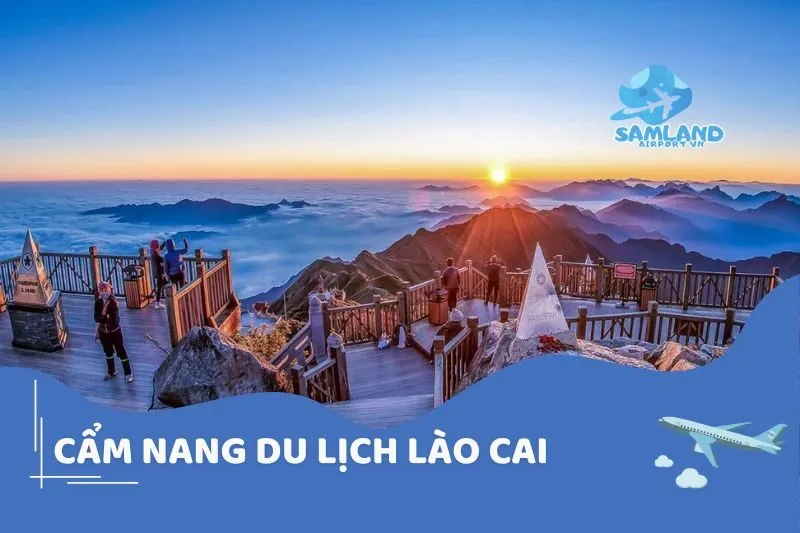 Cẩm nang du lịch Lào Cai: Điểm đến, ẩm thực, văn hóa 2025
