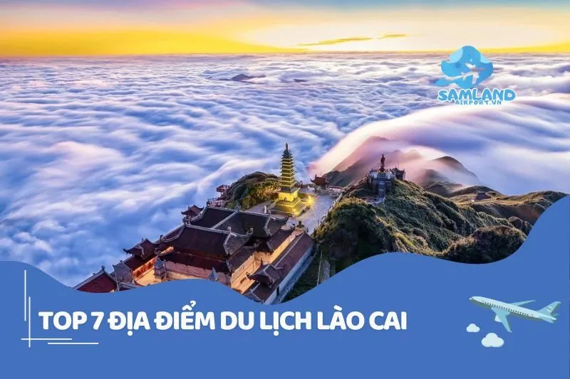 Check-in top 7 Địa điểm du lịch Lào Cai hot nhất 2025