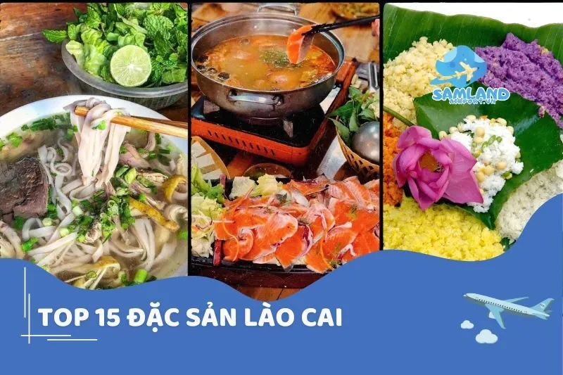 Khám Phá 15 Đặc Sản Lào Cai