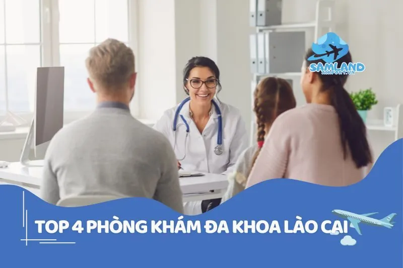 Phòng khám đa khoa Lào Cai: 4 Địa Chỉ Uy Tín & Chất Lượng 2025