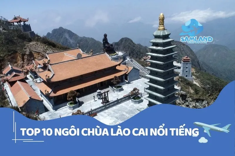 Top 10 ngôi chùa Lào Cai nổi tiếng