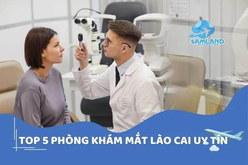 Top 5 Phòng Khám Mắt Lào Cai Uy Tín Nhất Hiện Nay 2025