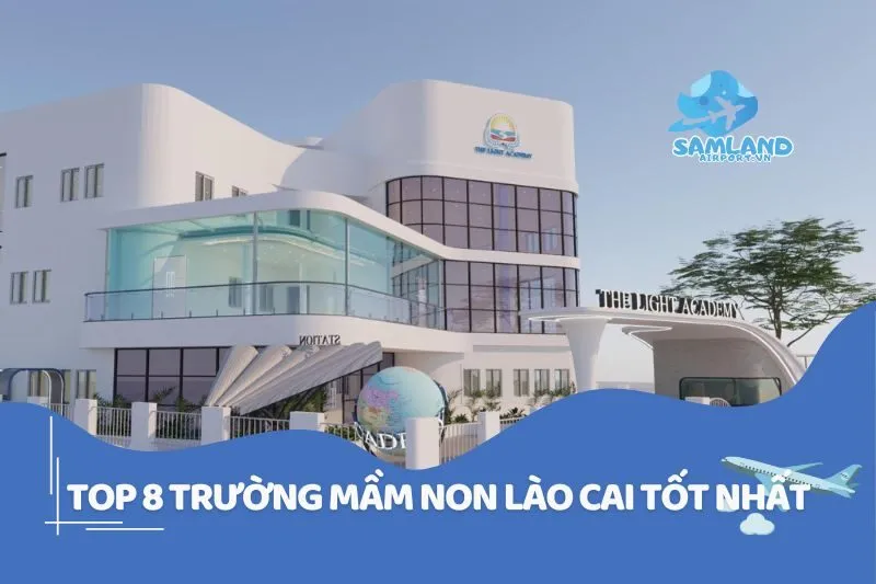 Top 8 Trường Mầm Non Lào Cai tốt nhất