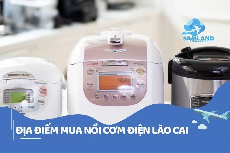 địa điểm mua nồi cơm điện lào cai