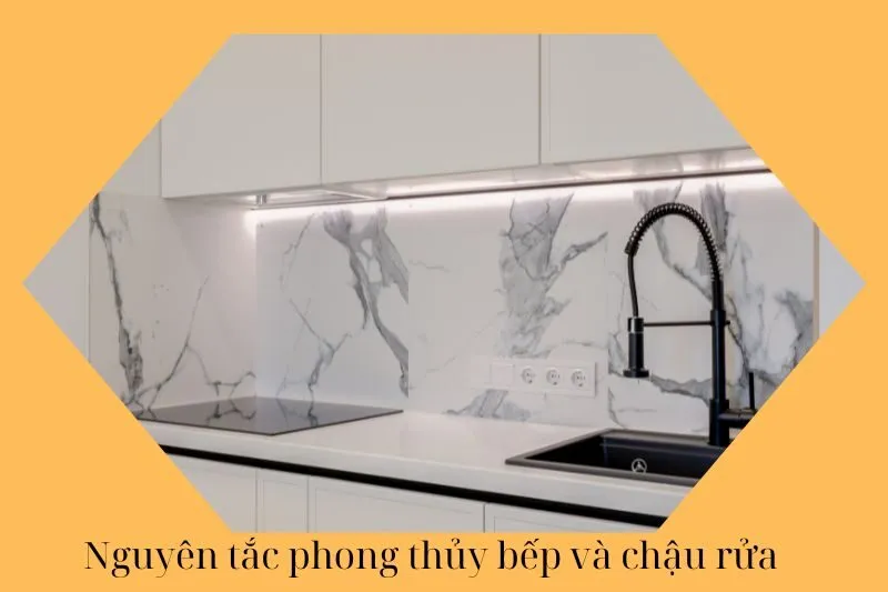 Nguyên tắc phong thủy bếp và chậu rửa