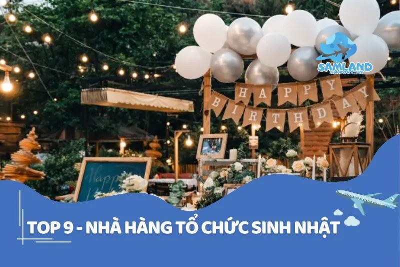 top 9 - nhà hàng tổ chức sinh nhật